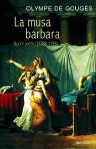 La musa barbara. Scritti politici (1788-1793)