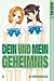 Dein und mein Geheimnis, Band 3 (Dein und mein Geheimnis, #3)