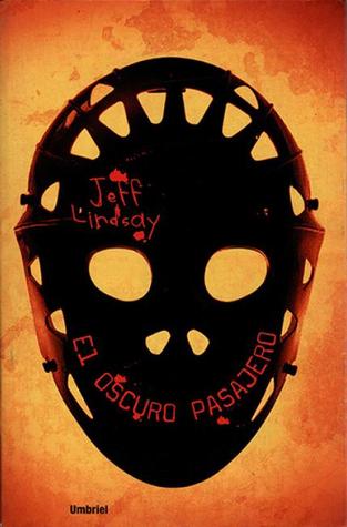 Portada de El oscuro pasajero, de Jeff Lindsay