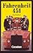 Fahrenheit 451 by Ray Bradbury