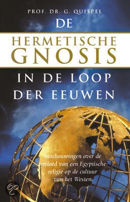De Hermetische Gnosis In De Loop Der Eeuwen (Paperback)