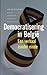 Democratisering in België - Een verhaal zonder einde