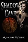 Shadow Cave by Angie West