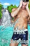Just Ask by Mia Downing