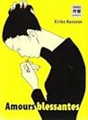 Amours blessantes by Kiriko Nananan