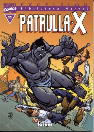 Biblioteca Marvel: Patrulla-X, tomo 11 (Excelsior, Biblioteca Marvel Patrulla-X, #11)