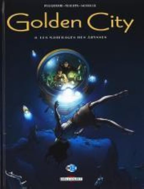Les Naufragés des Abysses (Golden City #8)