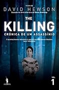 The Killing – Crónica de um Assassínio