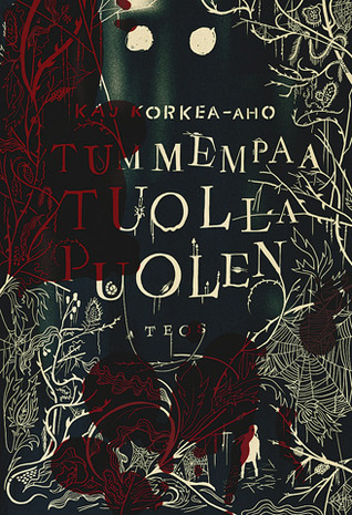 Tummempaa tuolla puolen (Hardcover)