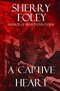 A Captive Heart