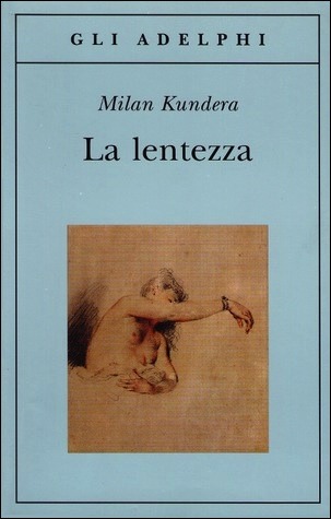 La lentezza