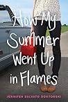 How My Summer Went Up in Flames by Jennifer Salvato Doktorski