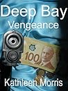 Deep Bay Vengeance