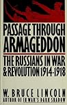 Passage Through Armageddon: The Russians in War and Revolution 1914-1918