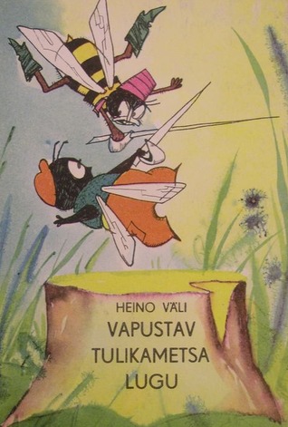 Vapustav Tulikametsa lugu (Hardcover)