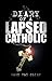 Diary of a Lapsed Catholic
