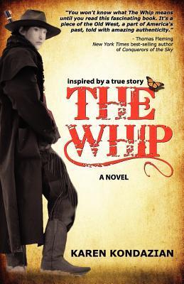 The Whip Inspired by the story of Charley Parkhurst