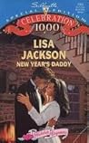 New Year's Daddy by Lisa Jackson New Year's Daddy by Lisa Jackson