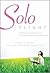Solo Flight: Embracing the ...