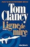 Ligne de Mire [part 1] by Tom Clancy