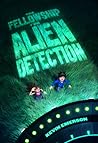 The Fellowship for Alien Detection