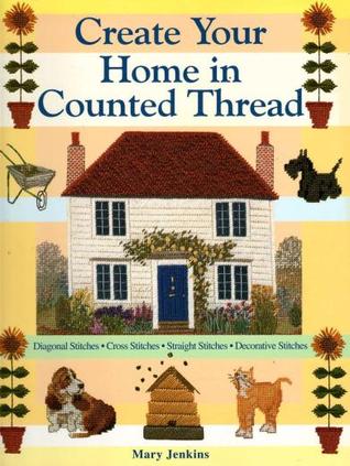 Create Your Home in Counted Thread