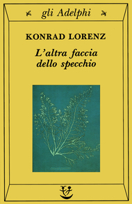 L'altra faccia dello specchio.  Per una storia naturale della conoscenza