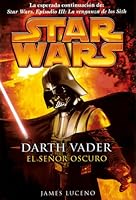 Darth Vader: El señor oscuro (Star Wars)