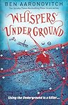 Whispers Under Ground by Ben Aaronovitch