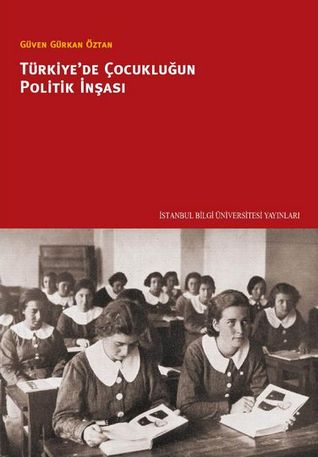 Türkiye'de Çocukluğun Politik İnşası (Unknown Binding)