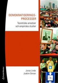 Demokratiseringsprocesser: teoretiska ansatser och empiriska studier