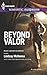 Beyond Valor