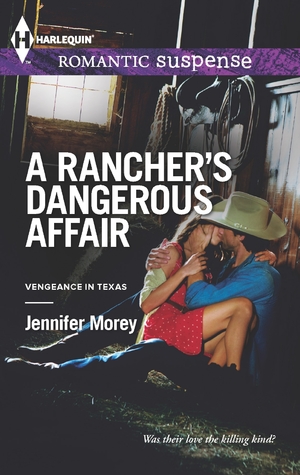 A Rancher's Dangerous Affair (Mass Market Paperback)