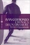Cronaca di un disamore by Ivan Cotroneo