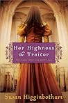Her Highness, the...