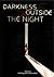 Darkness outside the Night