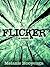 Flicker (The Flicker Effect, #1)