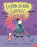 Hubble Bubble, Granny Trouble