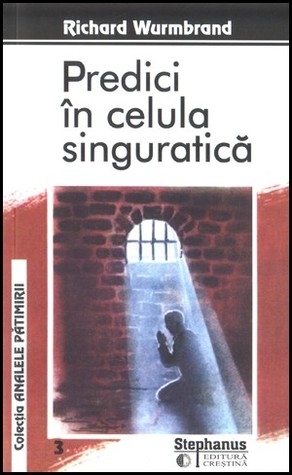Predici în celula singuratică