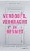 Verdoofd, Verkracht en Besmet by Mick van Wely