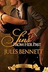 Sins From Her Past by Jules Bennett