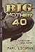 Big Mother 40