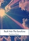Back Into The Sunshine by Prudence Hayes