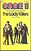 The Lady Killers (Cage, #1)