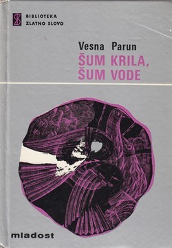 Šum krila, šum vode (Hardcover)