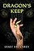 Dragon's Keep by Janet Lee Carey Dragon's Keep by Janet Lee Carey