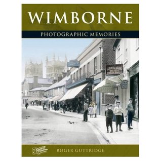 Wimborne: Photographic Memories (Paperback)