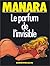 Le Parfum de l'invisible by Milo Manara