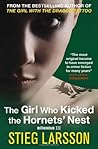 The Girl Who Kicked the Hornet's Nest by Stieg Larsson