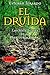 El druida. En busca de las Siete llaves de la Sabiduría Celta by Esteban Ierardo